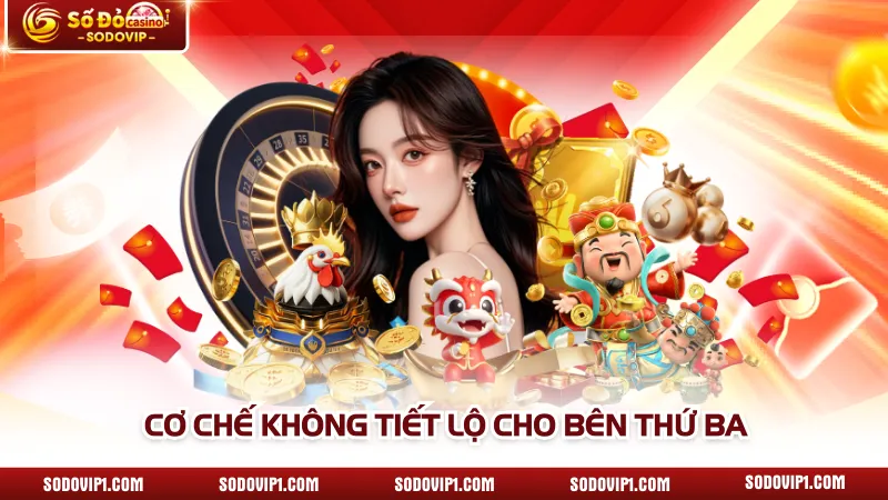 Cơ chế không tiết lộ cho bên thứ ba