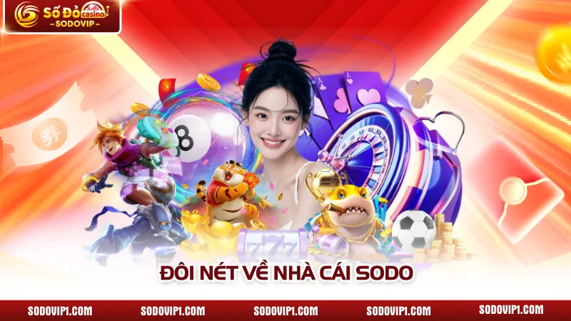 Đôi nét về nhà cái SODO