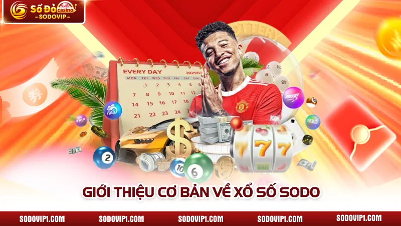 Giới thiệu cơ bản về xổ số Sodo