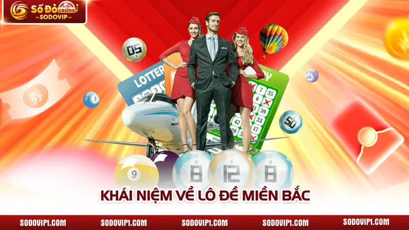 Khái niệm về lô đề miền bắc