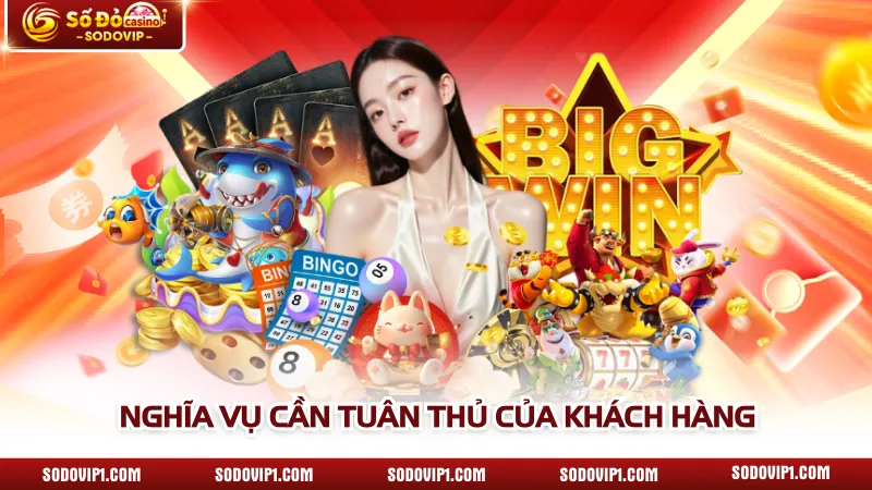 Nghĩa vụ cần tuân thủ của khách hàng