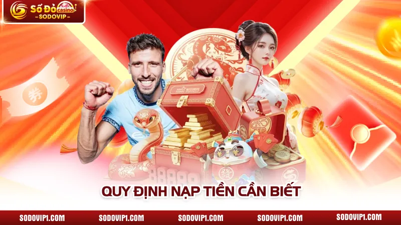 Quy định nạp tiền cần biết