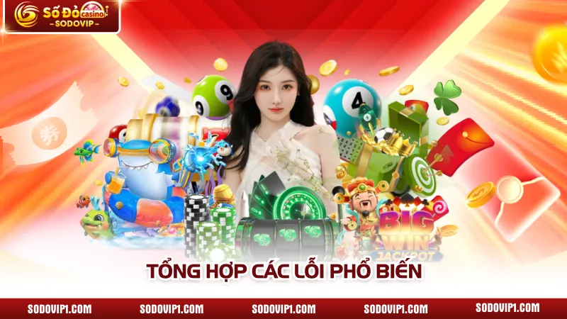 Tổng hợp các lỗi phổ biến