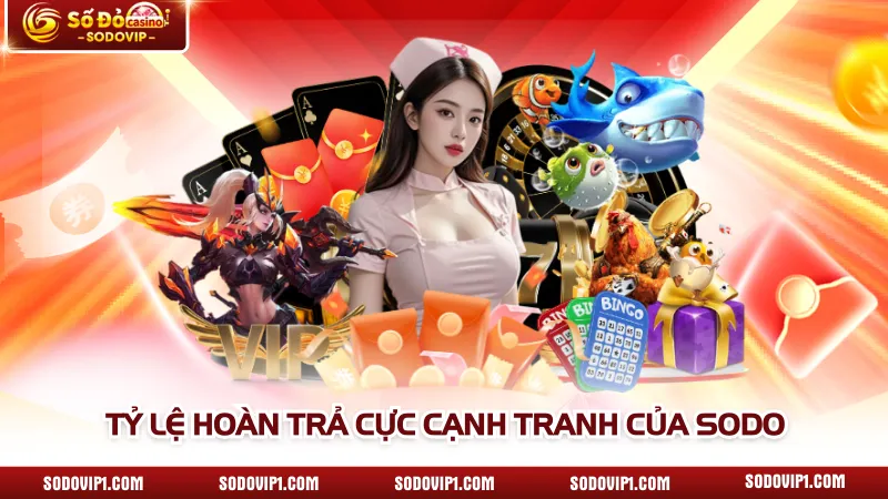 Tỷ lệ hoàn trả cực cạnh tranh của SODO